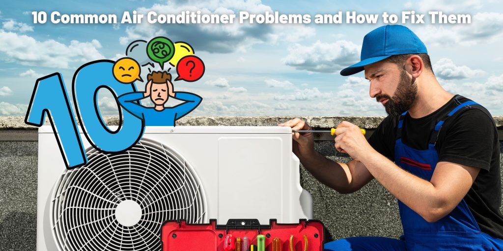 10 most common ac problems. How to fix them.